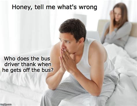 Bus Driver Memes And S Imgflip