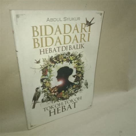 Jual Bidadari Bidadari Hebat Di Balik Tokoh Tokoh Hebat Jakarta