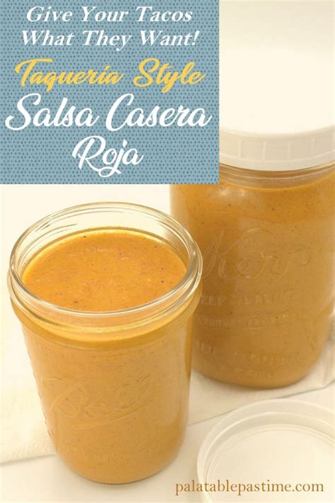 Salsa Casera Roja Orange Taquera Sauce Palatable Pastime Palatable