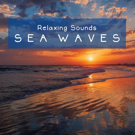 Relaxing Sounds Sea Waves Pt 17 música e letra de Ambient Sounds