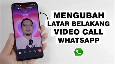 Cara Ganti Background Video Call Whatsapp Di Semua Hp Android Youtube