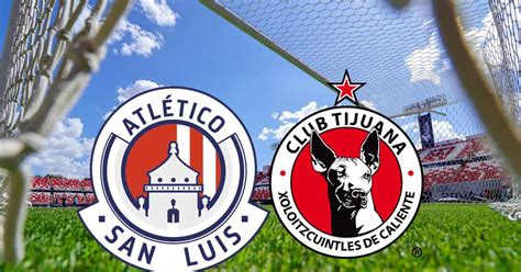 Atlético de San Luis vs Tijuana EN VIVO Dónde ver HOY en TV online y