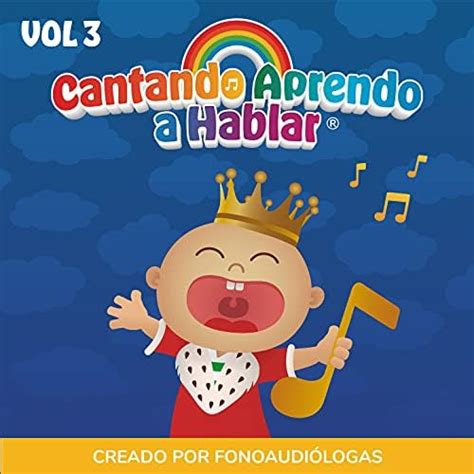 Amazon Music Cantando Aprendo A Hablar Cantando Aprendo A Hablar Vol