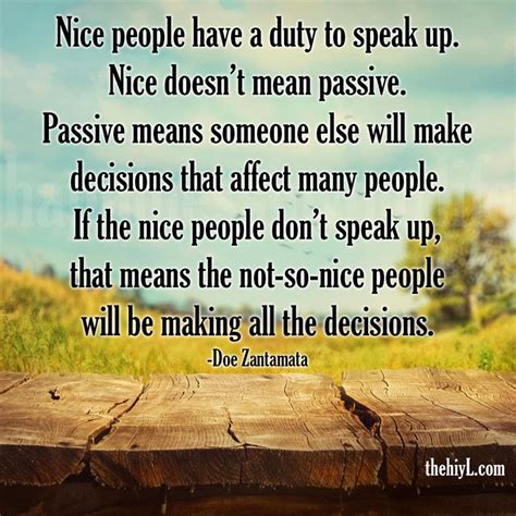 Be nice. Speak up.