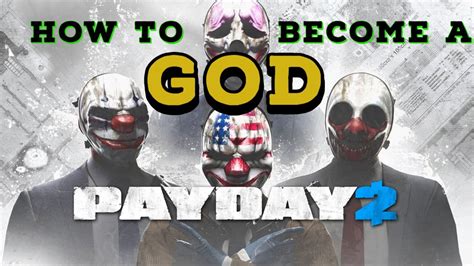 Become A God In Payday Payday Wemod Payday Cheats Infinite