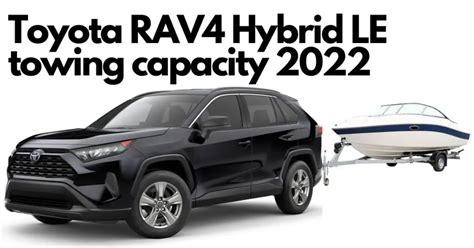 What Is The Toyota Rav Hybrid Towing Capacity Best Two Way