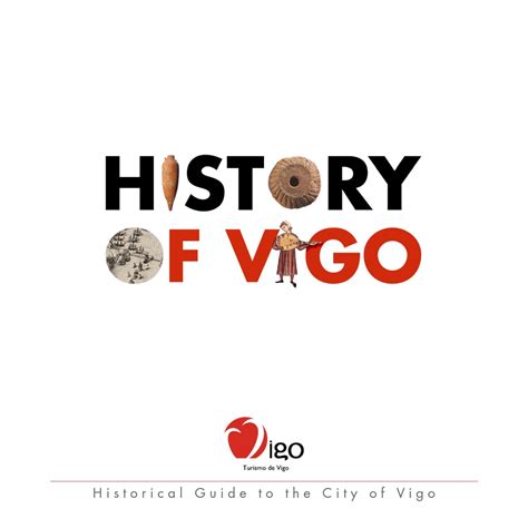 History_of_Vigo_Guide_ENGLISH by Turismo de Vigo - Issuu