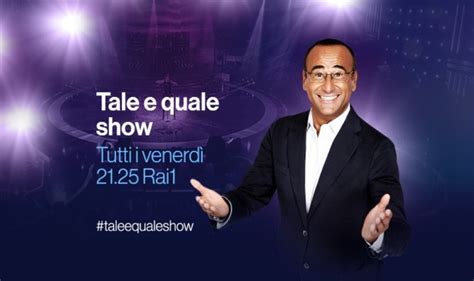 Tale E Quale Show Anticipazioni E Imitazioni Seconda Puntata