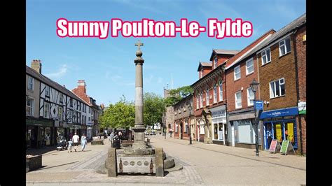 POULTON LE FYLDE Walk Around The Town Centre YouTube