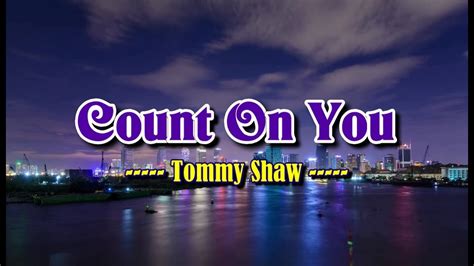 Count On You - Tommy Shaw (KARAOKE VERSION) - WorldTamilchristians-The Collections of Tamil ...