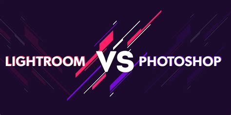 Adobe Lightroom Vs Photoshop Geeksforgeeks