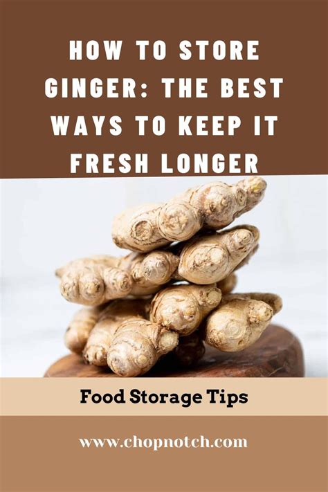 How To Store Ginger Tips For Keeping It Fresh