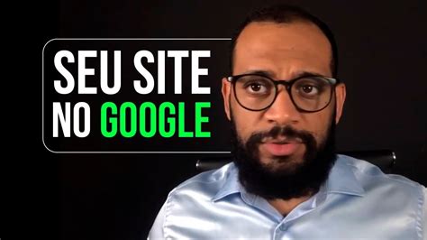 COMO FAZER O SEU SITE APARECER NO GOOGLE AULA PRÁTICA COMPLETA YouTube