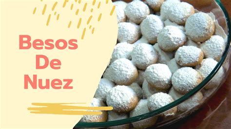 Receta Besos De Nuez Recetas Familiares YouTube