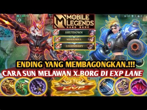 Cara Sun Melawan X Borg Di Xp Lane Ending Yang Membagongkan Sun Vs X