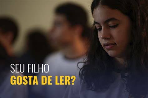 Dicas Para Ajudar O Seu Filho A Gostar De Ler Col Gio Iguatemy