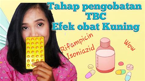 Tahap Pengobatan Tuberkulosis Tbc Dan Efek Obat Tbc Kuning Youtube