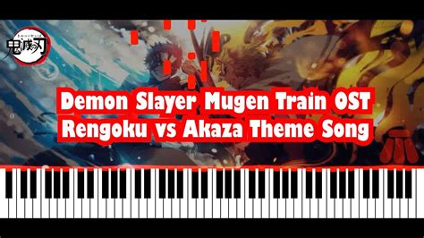 Shio Piano Demon Slayer The Movie Mugen Train Ost Rengoku Vs Akaza Fighting Bgm【piano