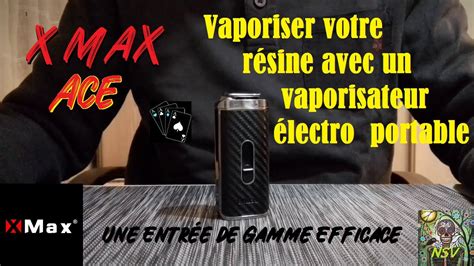 XMax Ace Vaporiser votre résine avec un vapo électro portable X Max