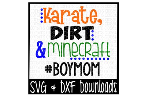 Boy Mom SVG Karate Dirt And Minecraft Boymom Cut File By Corbins