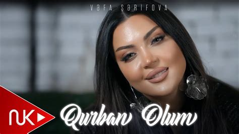 Vefa Serifova Qurban Olum Yeni Klip K Youtube