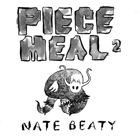 Piecemeal 2 – Nate Beaty