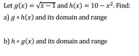 Solved Let G X X 12 ﻿and H X 10 X2 ﻿find A G H X ﻿and