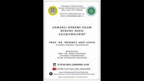 Osmanlı Dönemi İslam Hukuku Nasıl Çalışılmalıdır Prof Dr Mehmet