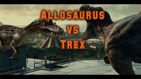 T Rex Vs Allosaurus Youtube