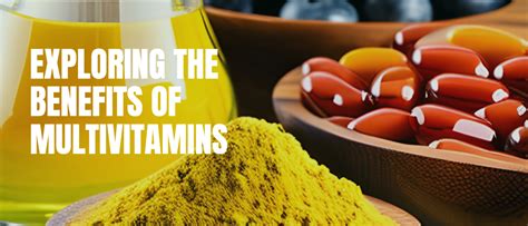 Types Of Supplements Exploring The Benefits Of Multivitamins