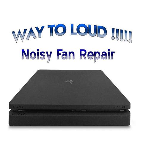 Slim Playstation Ps Overheating Noisy Fan Repair