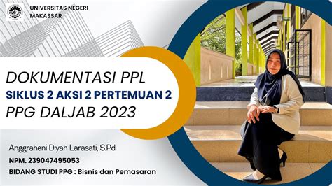 Praktek Pembelajaran Inovatif Aksi 2 Pertemuan 2 PPL PPG Daljab UNM