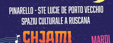 I Notti Di A Ruscana Chjami Aghjalesi En Concert Office De Tourisme