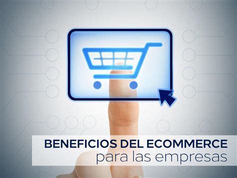 Beneficios Del E Commerce Para Las Empresas PayUs