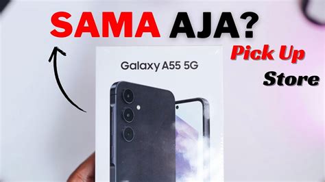 Pick Up Di Store Samsung Galaxy A Dan Hal Yang Wajib Kalian Tahu