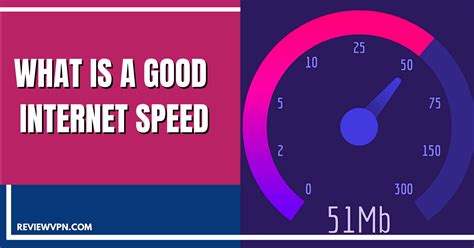 What Is A Good Internet Speed