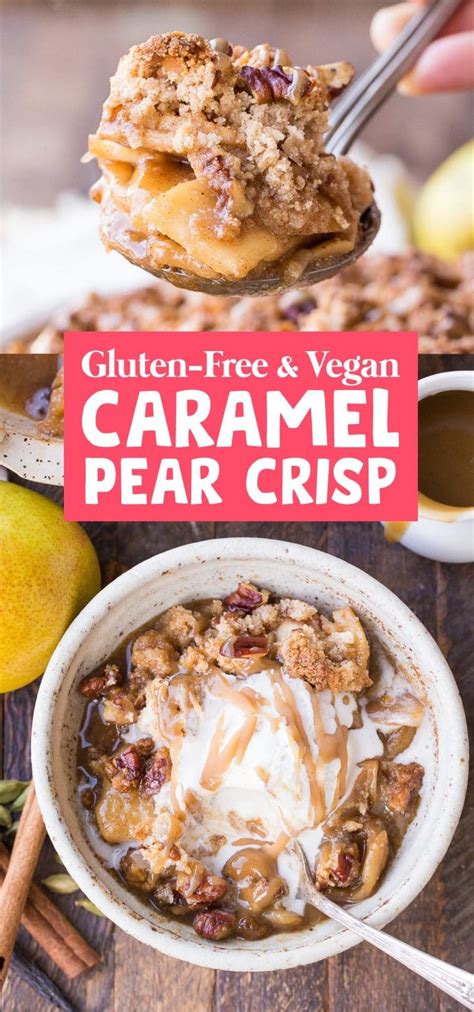 Gluten Free Vegan Caramel Pear Crisp • Bakerita