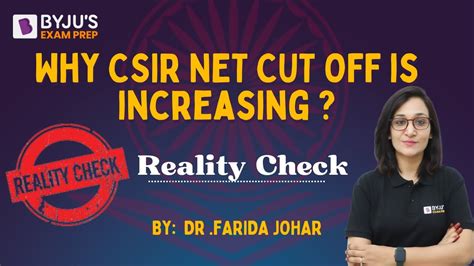 Why CSIR NET CUT OFF Is Increasing Reality Check By Dr Farida Johar