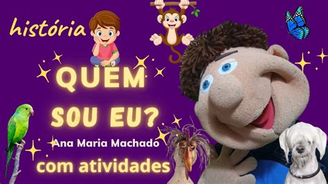 Hist Ria E Atividade Para Educa O Infantil Quem Sou Eu De Ana