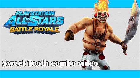 Playstation All Stars Battle Royale Psasbr Sweet Tooth Combo Video