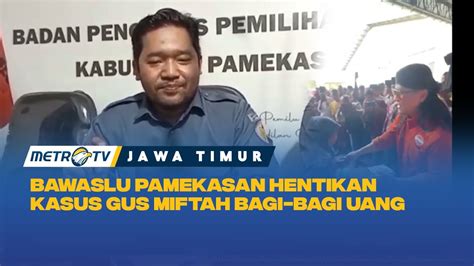 Bawaslu Pamekasan Hentikan Kasus Gus Miftah Bagi Bagi Uang Youtube