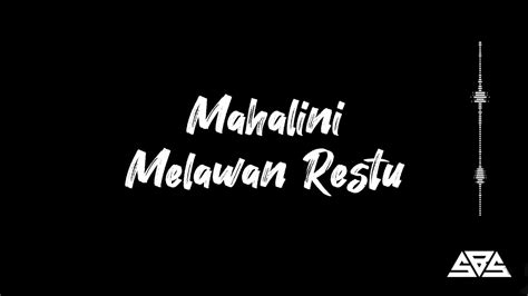 Mahalini Melawan Restu Lirik Lagu Liriklagu Saptablacksongs YouTube