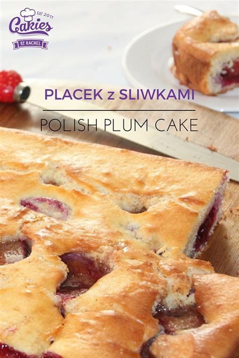 Placek z Sliwkami - Polish Plum Cake Recipe | Cakies