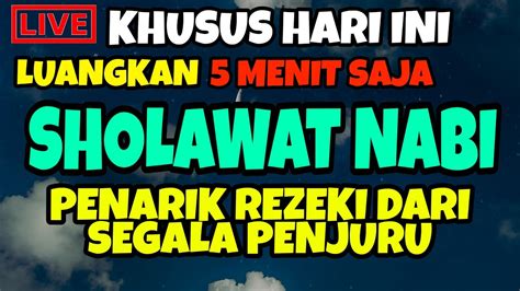 Sholawat Jibril Hari Selasa Penarik Rezeki Dari Segala Penjuru