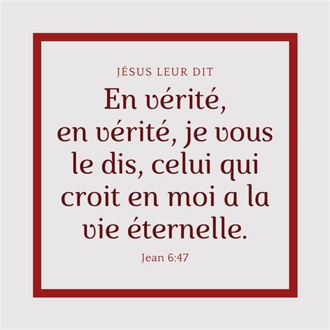 Jésus Leur Dit En Vérité En Vérité Je Vous Le Dis Celui Qui Croit