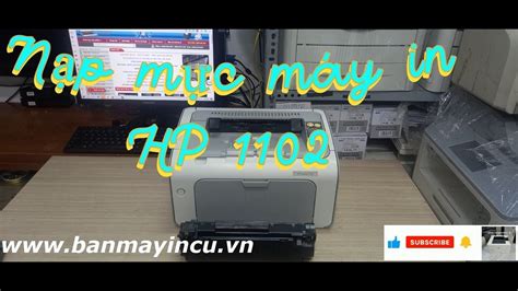 Hướng Dẫn đổ Mực Máy In Hp 1102 Nạp Mực Hộp Mực 85a 35a 83a 78a Youtube