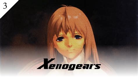 Xenogears Ep 3 Youtube