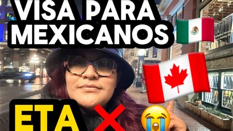 ⚠️nuevamente Visa Canadiense Para Mexicanos ⚠️🇨🇦 Adios Eta Youtube