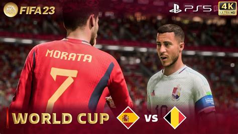 Fifa 23 World Cup Gameplay Spain Vs Belgium Ps5™ 4k 60fps Youtube