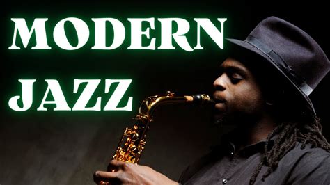 Jazz Modern Jazz The Best Of Modern Urban Jazz джаз 🎷 Youtube